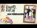No Rewind No, Replay - Ian Veneracion (Lyrics)
