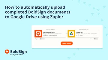 How to Automatically Upload Completed BoldSign Documents to Google Drive Using Zapier