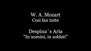 W. A. Mozart - Cosi fan tutte. Despina`s Aria&quot;In uomini, in soldati&quot; Piano Accompaniment / Karaoke