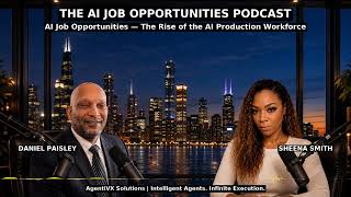 AI Job Opportunities — The Rise of the AI Production Workforce | AI Job Opportunities Podcast