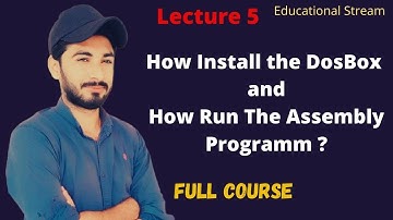 How Install the DosBox ? | How Run the Assembly Programm? Lecture 5 _ | full course _ Urdu & Hindi