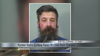 Former Radio DJ Now Faces 10 Child Porn Charges