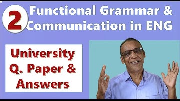 FUNCTIONAL GRAMMAR & COMMUNICATION IN ENG - University  QUESTION PAPER 2 - Answers - MURUKAN BABU