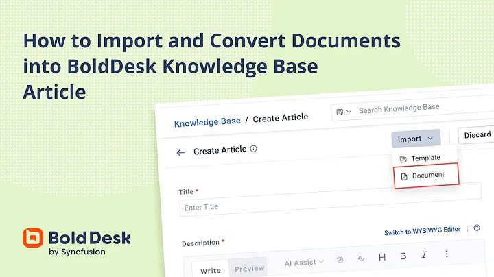 How to Import and Convert Documents into BoldDesk Knowledge Base Articles