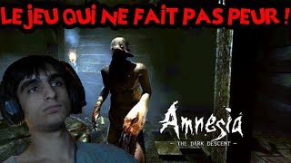 Amnesia - Le jeu qui ne fait pas peur