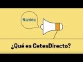 Tutorial: ¿Qué es CetesDirecto?