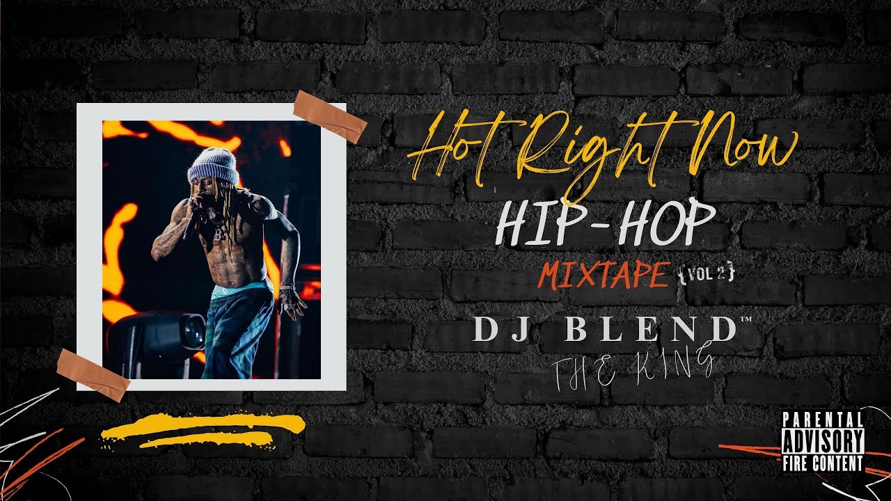HOT RIGHT NOW CLUB BANGERS HIP HOP MIXTAPE VOL 2 DJ BLEND hot-right-now-club-bangers-hip-hop-mixtape-vol-2-dj-blend