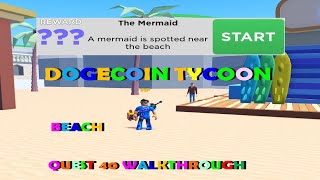 Dogecoin Mining Tycoon Quest 40 The Mermaid Full Walkthrough Guide