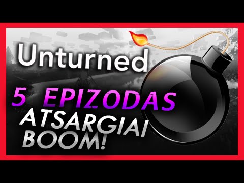 Unturned Lietuviskai [5EP] Atsargiai boom! - YouTube
