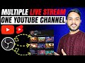 Free - How to Run Multiple Live Stream in one YouTube Channel Using OBS | Multiple Live Stream OBS