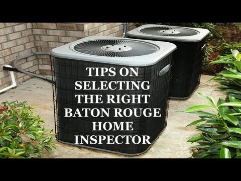 baton-rouge-home-inspector-tips-when-choosing-a-baton-rouge-home-inspection