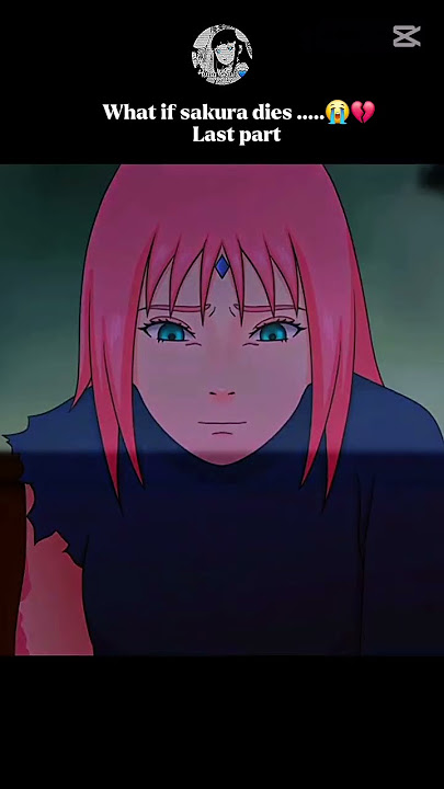 [What if ..........]😭💔#Sakura #Sasuke #naruto#Shippuden #voruto #edit #death #gamtng #Hima_sensei