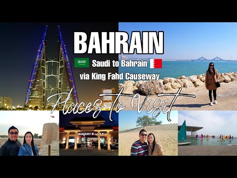 Best Places to Visit in Bahrain | Top Tourist Attractions in Bahrain | King Fahd Causeway | BAHRAIN