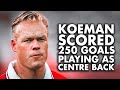 Just how GOOD was Ronald Koeman Actually?