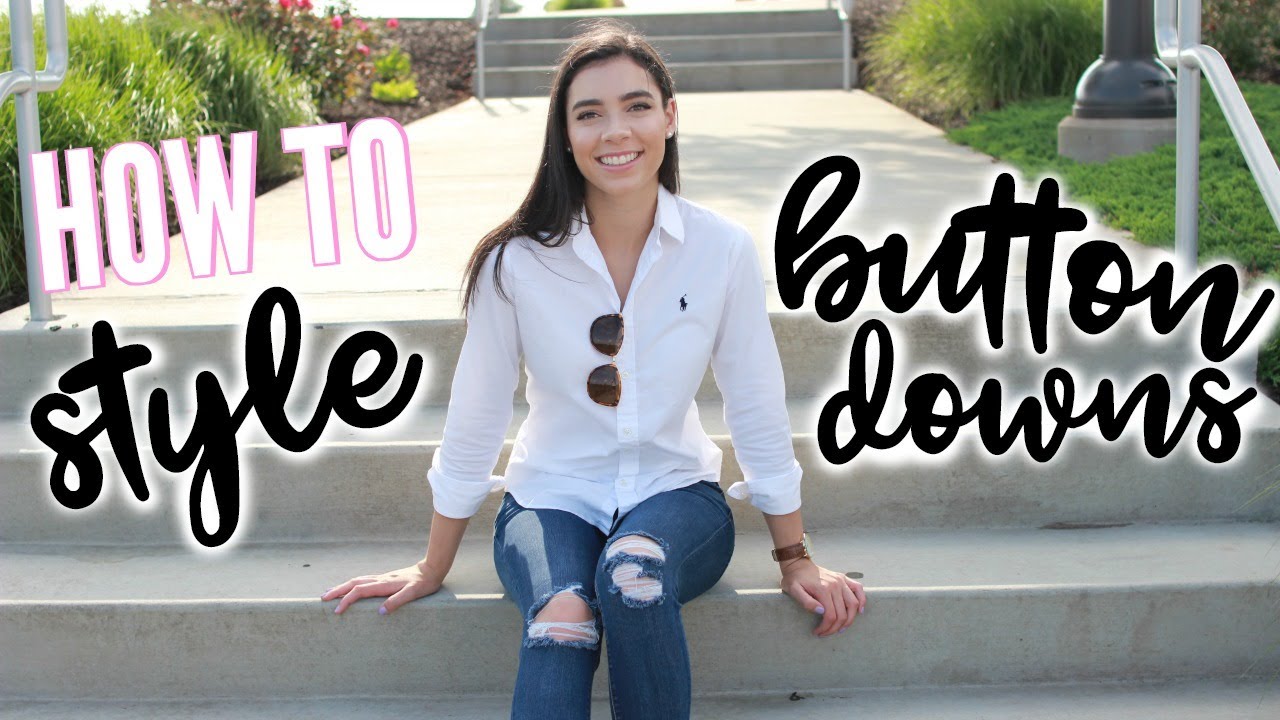 How to Style Button Down Shirts | 1 Shirt 4 Ways - YouTube