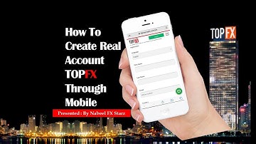 How to Open TopFX Real Account Through Mobile | Nabeel | #video