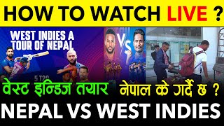 Watch Live : Nepal vs West Indies 