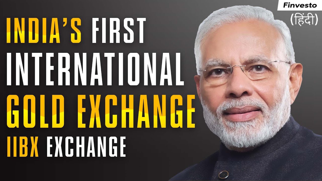 Indian International Bullion Exchange Advantages of iibx on Gold