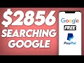 Make $2,856 Using Google (Copy & Paste) | Free PayPal Money
