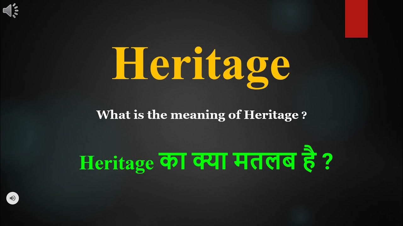 heritage-meaning-in-hindi-heritage-explained