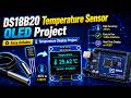DS18B20 Temperature Sensor OLED Project | Easy Arduino Temperature Display Project