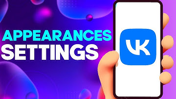 How to Find Appearances Settings on Vk app on Android or iphone IOS