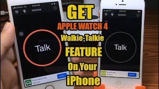 Get Apple Watch 4 Walkie-Talkie Feature On Your iPhone screenshot 2