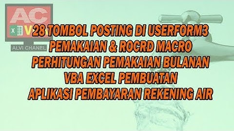 28 Tombol Posting di Userform3 Pemakaian & Record Macro Part 1 VBA Excel Aplikasi Pemba Rekening Air