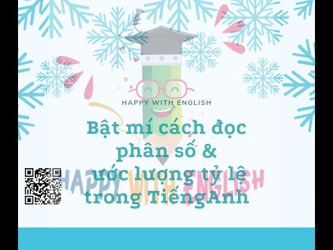 Video Bật mí cách đọc Phân số & ước lượng tỷ lệ phần trăm |... - youtube