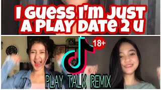 PLAY TALK remix  Tiktok viral