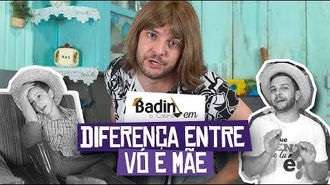 DIFERENÇA ENTRE VÓ E MÃE