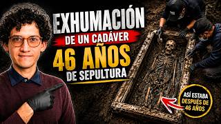 Exhumación de Cadáver Luego de 46 Años ☠️🦴