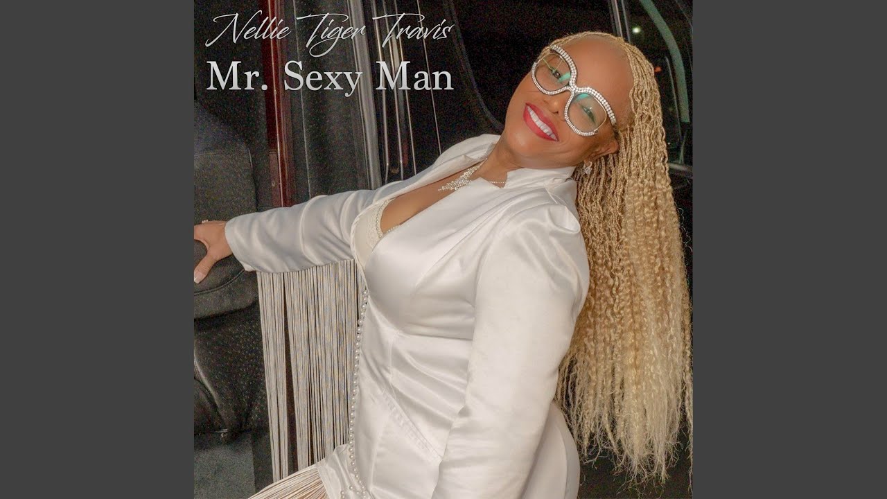 Nellie Travis - Mr. Sexy Man Chords - Chordify