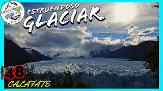 ❄La Espectacular TIERRA de GLACIARES!!! El Calafate