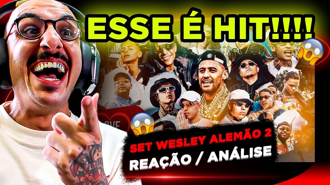 ESSA BATEU!!! SET WESLEY ALEMÃO 2 [REACT]