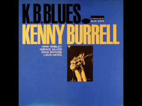 在 YouTube 上观看 03.K.B.Blues - Kenny Burrell