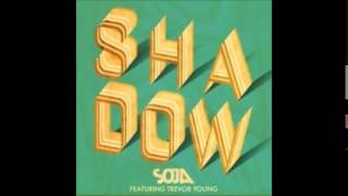 SOJA - Shadow (feat. Trevor Young)