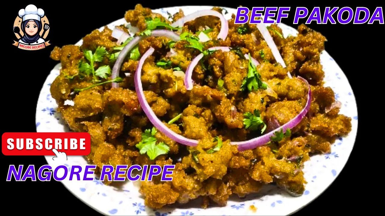 நாகூர் ரோட்டு கடை ஸ்பெஷல் பீஃப் பகோடா ரெசிப் | NAGORE STREET FOOD SPECIAL BEEF PAKODA RECIPE#nagore