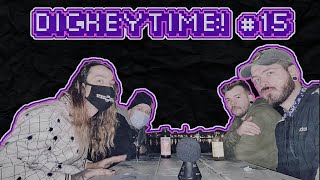 DickeyTime! SHOULD JESTIN EDIT THIS OUT? (Podcast #15)