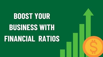 Boost Your Business With Financial Ratios