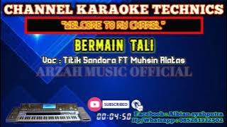 BERMAIN TALI - TITIK SANDORA FT MUCHSIN ALATAS [KARAOKE] SX-KN7000 ARZAH MUSIC 