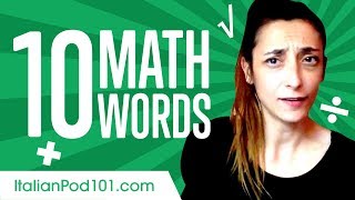 Learn the top 10 Must Know Math Words in Italian!