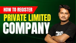 How to Register Private Limited Company | How to Register Company in India | Company Registration