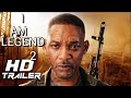 I AM LEGEND 2  LAST MAN ON EARTH   Trailer 2022 Will Smith   Teaser PRO s Concept Version