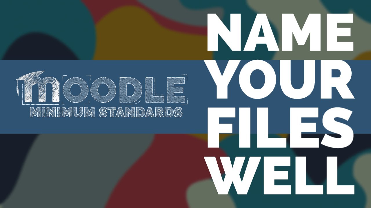 How to name files and resources in Moodle YouTube