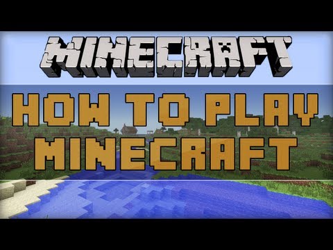 Video: How To Play Minecraft