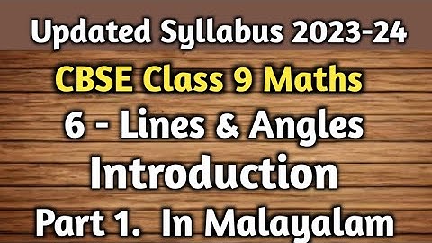 Lines & Angles (2023-24) Introduction CBSE Class 9 Chapter 6 In Malayalam/CBSE Classes By Grace Jose