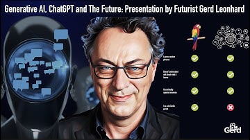 ChatGPT and Generative AI: Watch Futurist Gerd Leonhard