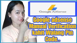 Google Adsense Manual Verification Kahit Walang Pin Code| Tutorial update2023|YBETHBLOGS