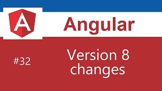 Angular 8 Tutorial - 32 - Angular 8 Features and Changes